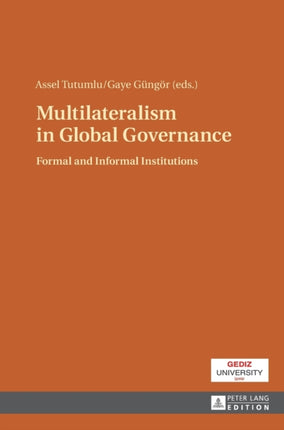 Multilateralism in Global Governance: Formal and