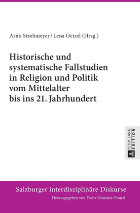 Historische und systematische Fallstudien in