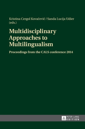 Multidisciplinary Approaches to Multilingualism: