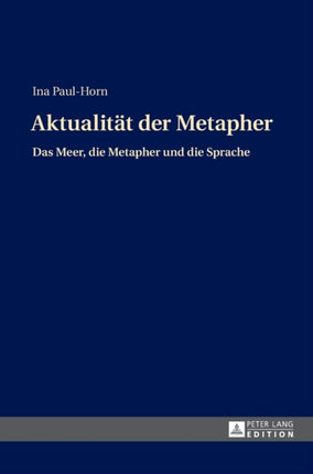Aktualitaet der Metapher: Das Meer, die Metapher