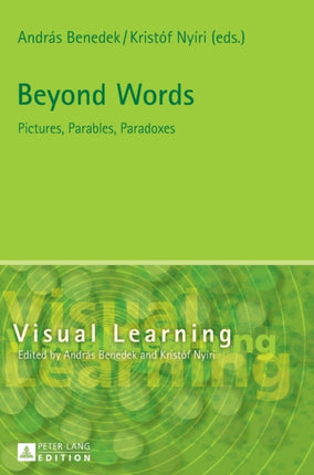 Beyond Words: Pictures, Parables, Paradoxes