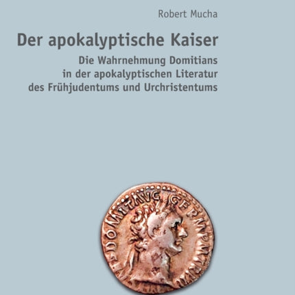 Der apokalyptische Kaiser: Die Wahrnehmung
