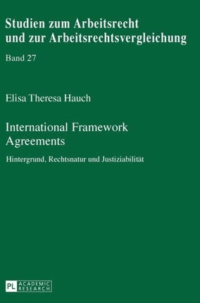 International Framework Agreements: Hintergrund,