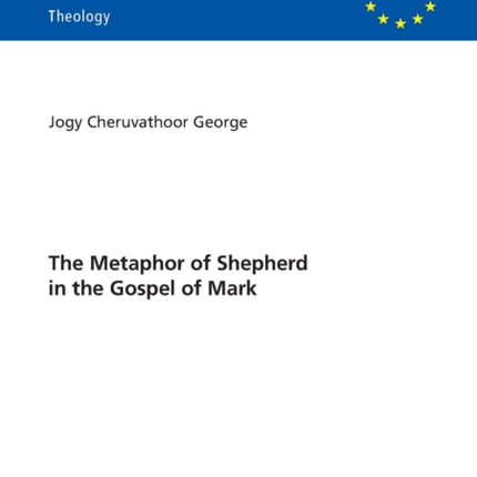 The Metaphor of Shepherd in the Gospel of Mark