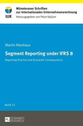 Segment Reporting under IFRS 8: Reporting