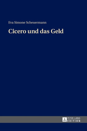 Cicero Und Das Geld