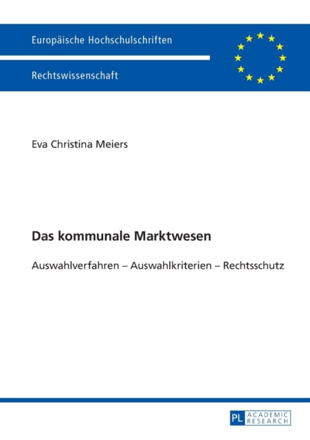 Das kommunale Marktwesen: Auswahlverfahren -