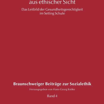 Gesundheitsfoerderung an Schulen aus ethischer