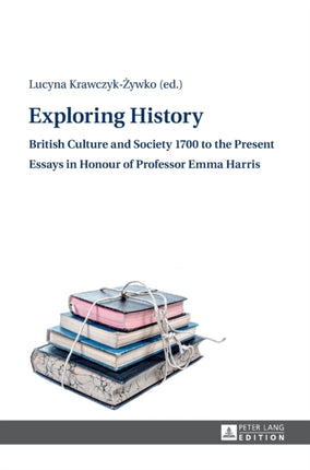 Exploring History: British Culture and Society