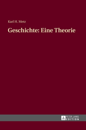 Geschichte: Eine Theorie