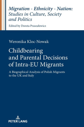 Childbearing and Parental Decisions of Intra EU