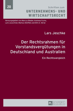 Der Rechtsrahmen fuer Vorstandsverguetungen in