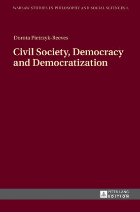 Civil Society, Democracy and Democratization