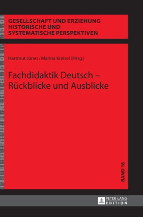 Fachdidaktik Deutsch - Rueckblicke und Ausblicke