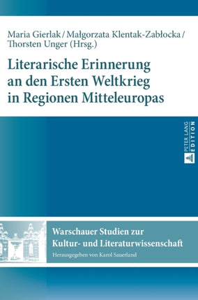 Literarische Erinnerung an Den Ersten Weltkrieg