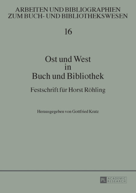 Ost und West in Buch und Bibliothek: Festschrift