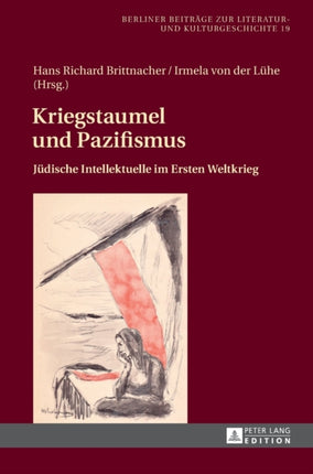 Kriegstaumel und Pazifismus: Juedische