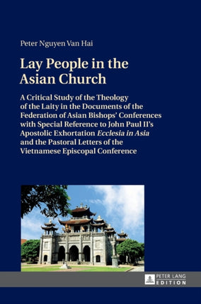 Lay People in the Asian Church: A Critical Study