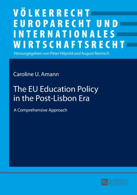 The EU Education Policy in the Post-Lisbon Era: A