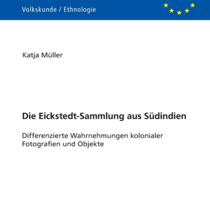 Die Eickstedt-Sammlung aus Suedindien: