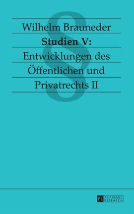 Studien V: Entwicklungen des Oeffentlichen und