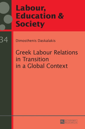 Greek Labour Relations in Transition in a Global