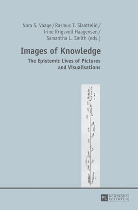 Images of Knowledge: The Epistemic Lives of