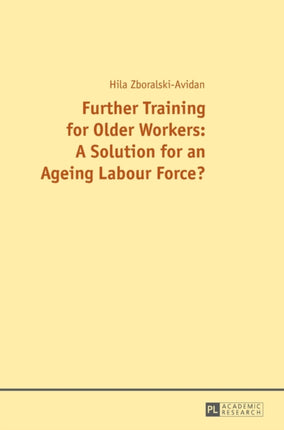 Further Training for Older Workers: A Solution