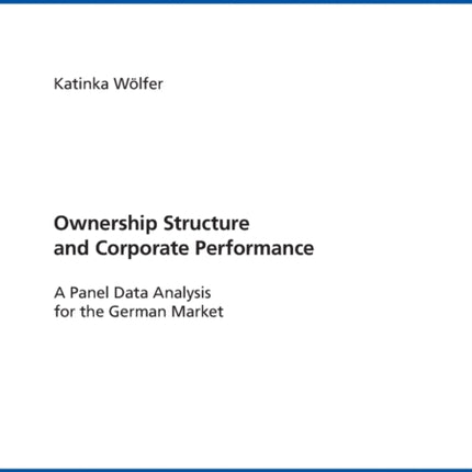 Ownership Structure and Corporate Performance: A