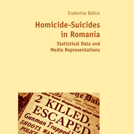 Homicide-Suicides in Romania: Statistical Data