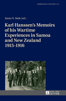 Karl Hanssen’s Memoirs of his Wartime Experiences