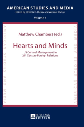 Hearts and Minds: US Cultural Management in 21st