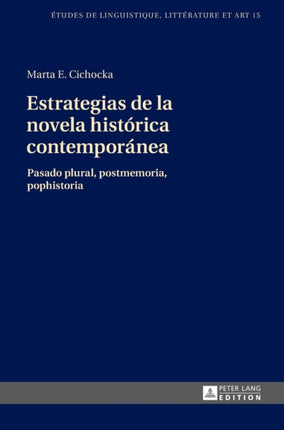 Estrategias de la novela histórica contemporánea: