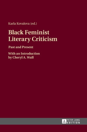 Black Feminist Literary Criticism: Past and