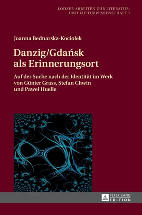 Danzig/Gdańsk als Erinnerungsort: Auf der