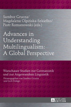 Advances in Understanding Multilingualism: A