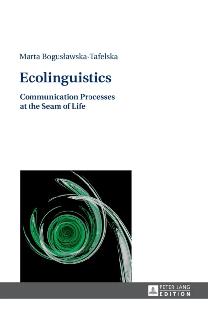 Ecolinguistics: Communication Processes at the