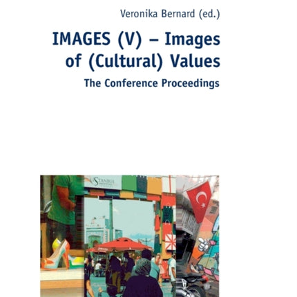 IMAGES (V) – Images of (Cultural) Values: The
