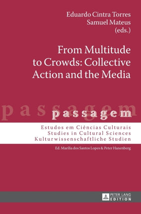 From Multitude to Crowds: Collective Action and