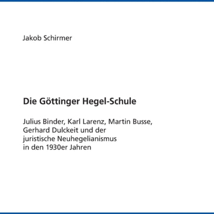 Die Goettinger Hegel-Schule: Julius Binder, Karl