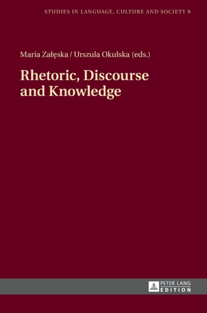 Rhetoric, Discourse and Knowledge