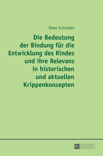 Die Bedeutung der Bindung fuer die Entwicklung