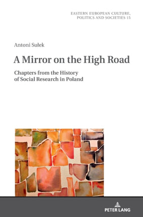 A Mirror on the High Road: Chapters from the