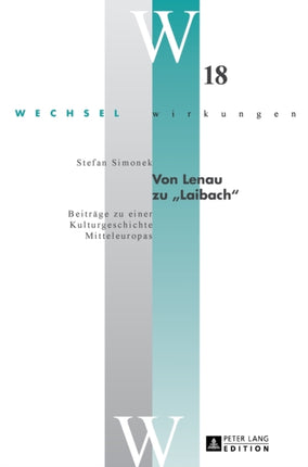 Von Lenau zu Laibach: Beitraege zu einer