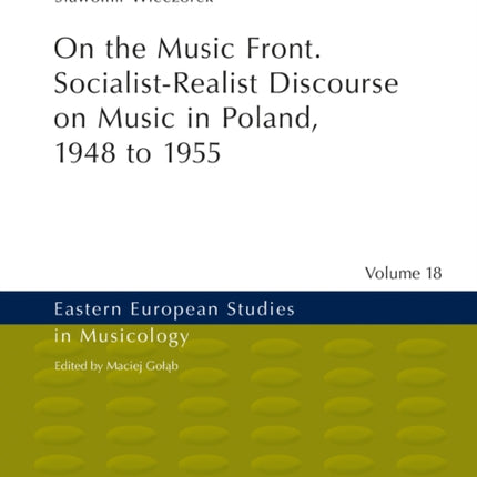 On the Music Front. Socialist-Realist Discourse