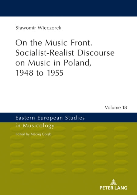 On the Music Front. Socialist-Realist Discourse