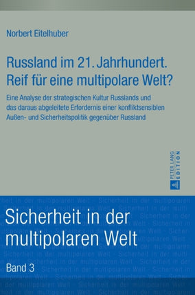 Russland im 21. Jahrhundert. Reif fuer eine