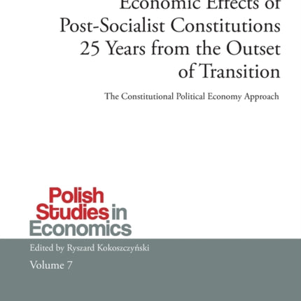 Economic Effects of Post-Socialist Constitutions
