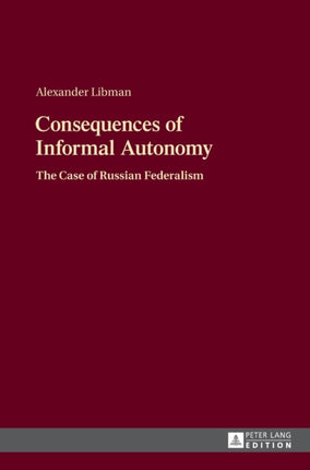 Consequences of Informal Autonomy: The Case of