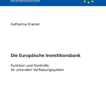 Die Europaeische Investitionsbank: Funktion und